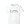 08 MS Team White T Shirt