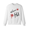 Welcome Hell White Sweatshirt