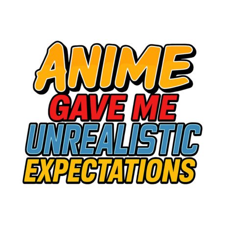 Otaku Zone, Anime Gave Me Unrealistic Expectations, Oversized T-Shirt - Image 3