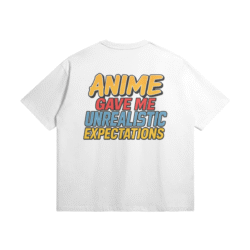 Anime Gave Me Unrealistic Expectations Heavyweight Cotton T Shirt Back