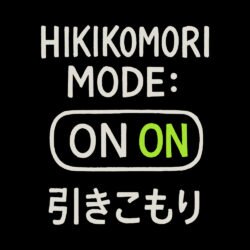 Hikikomori Mode On Art Preview