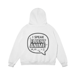 Otaku Zone, I Speak Fluent Anime, Heavyweight Oversized Hoodie