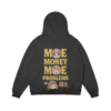 Moe Money Moe Problems Cotton Hoodie Back