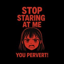 Stop Staring At Me You Pervert Art Preview