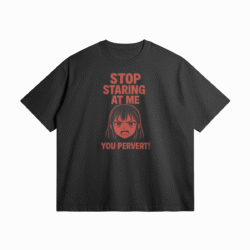 Otaku Zone, Stop Staring at Me, You Pervert!, Oversized T-Shirt