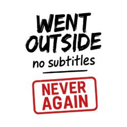 Went Outside no subtitles Art Preview
