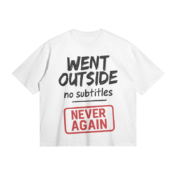 Otaku Zone, Went Outside No Subtitles, Boxy T-Shirt