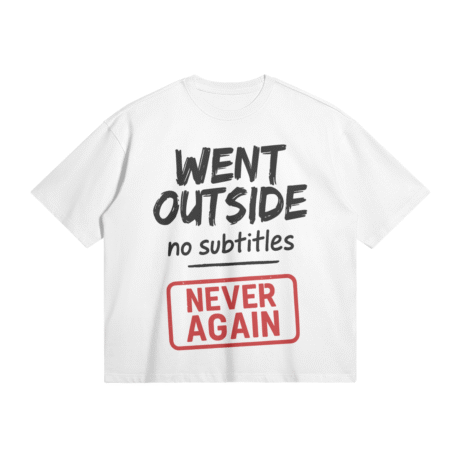 Otaku Zone, Went Outside No Subtitles, Boxy T-Shirt