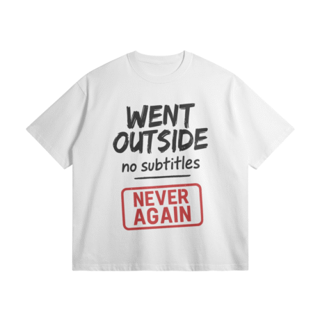 Otaku Zone, Went Outside No Subtitles, Oversized T-Shirt