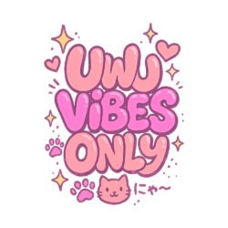 uWu Vibes Only Art Preview