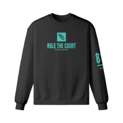 Rule the Court - Sweatshirt
